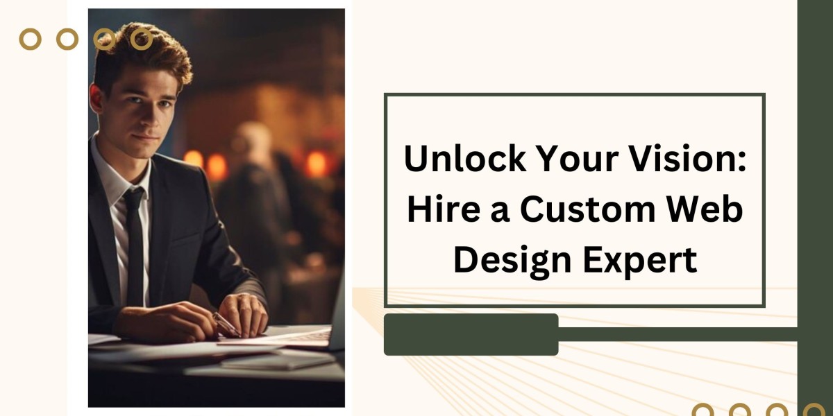 Unlock Your Vision: Hire a Custom Web Design Expert