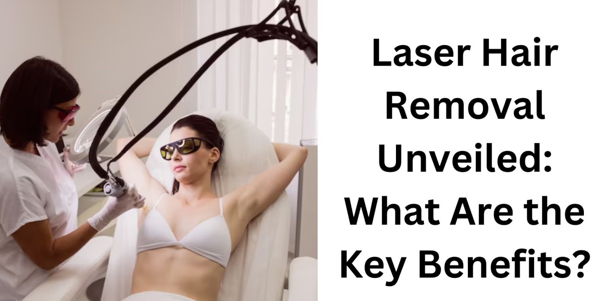 Laser Hair Removal Unveiled: What Are the Key Benefits?