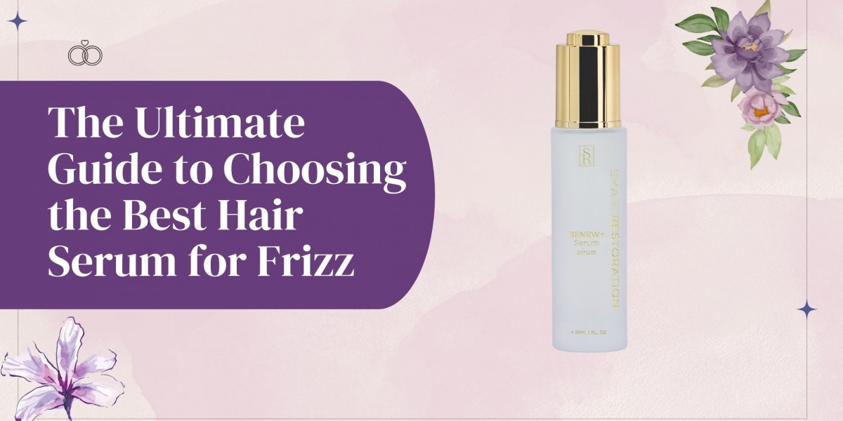 The Ultimate Guide to Choosing the Best Hair Serum for Frizz