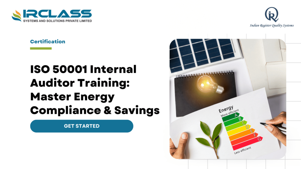 ISO 50001 Internal Auditor Training: Master Energy Compliance & Savings