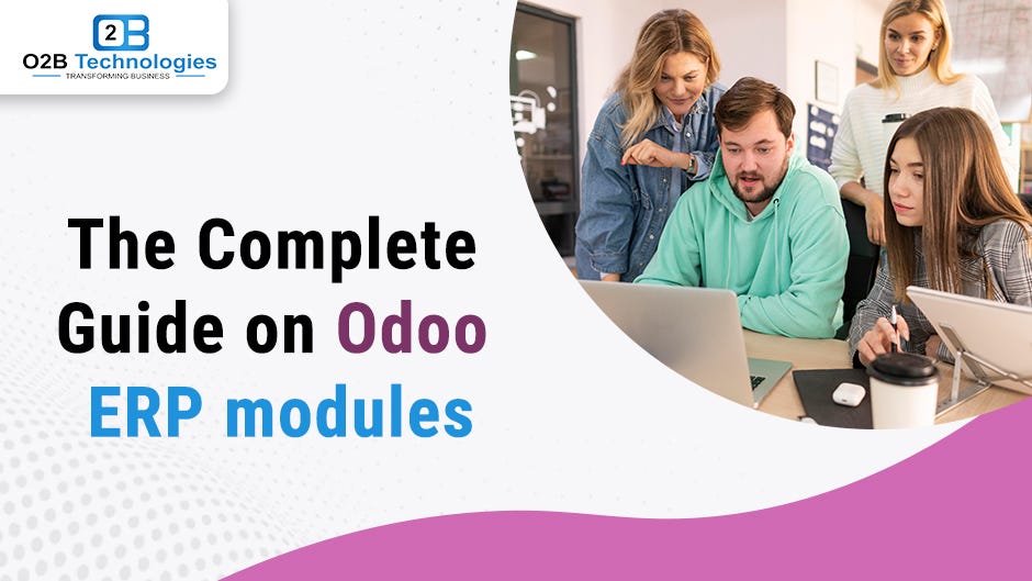 The complete guide on Odoo ERP Modules | by odoo customizations | Sep, 2025 | Medium