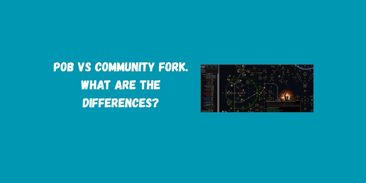 PoB vs Community Fork: What Are the Differences?
