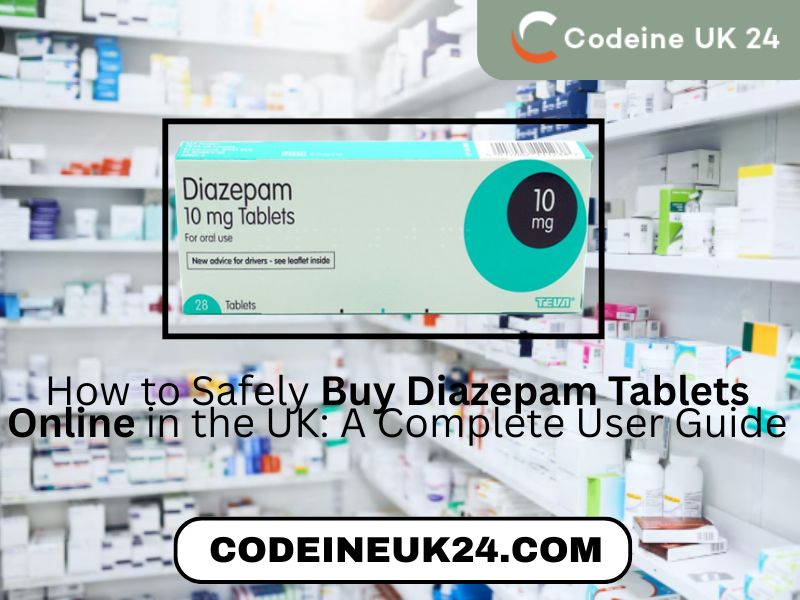 How to Safely Buy Diazepam Tablets Online in the UK: A Complete User Guide - Lifestyle Hunter