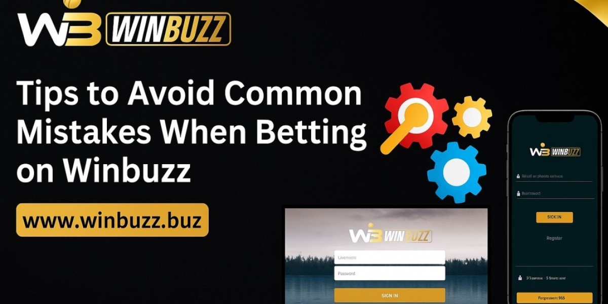 Tips to Avoid Common Mistakes When Betting on Winbuzz