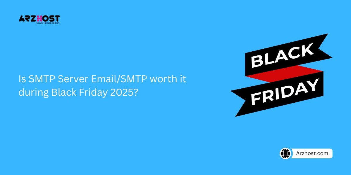 Is SMTP Server Email/SMTP worth it during Black Friday 2025?