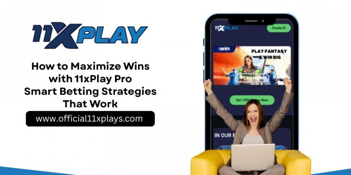 How to Maximize Wins with 11xPlay Pro: Smart Betting Strategies That Work