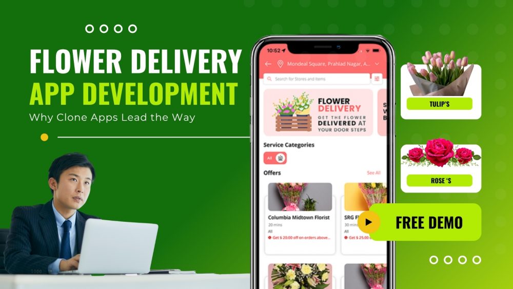 Flower Delivery App Development: Why Clone Apps Lead the Way