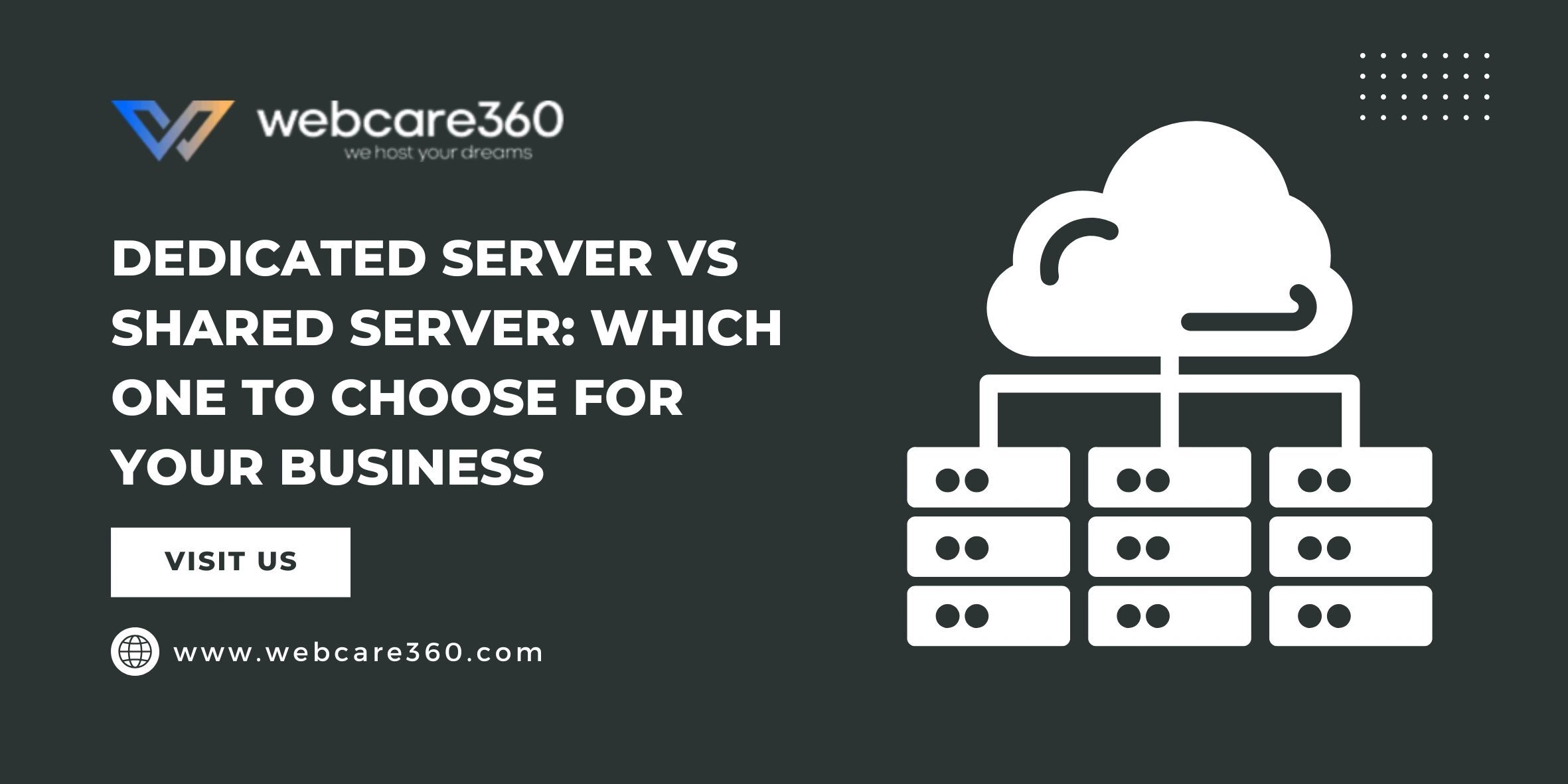 Shared Vs Dedicated Server : Which is best for your business ?