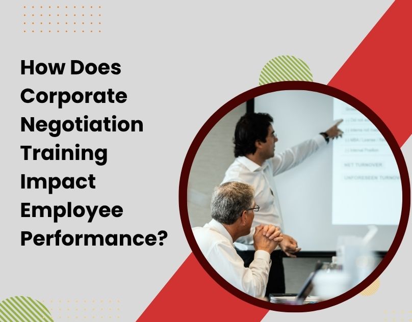 How Does Corporate Negotiation Training Impact Employee Performance? – Negotio Core