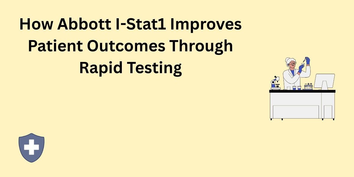How Abbott I-Stat1 Improves Patient Outcomes Through Rapid Testing