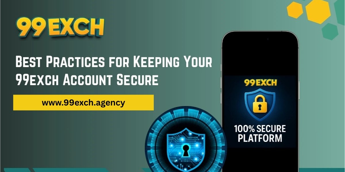 Best Practices for Keeping Your 99exch Account Secure