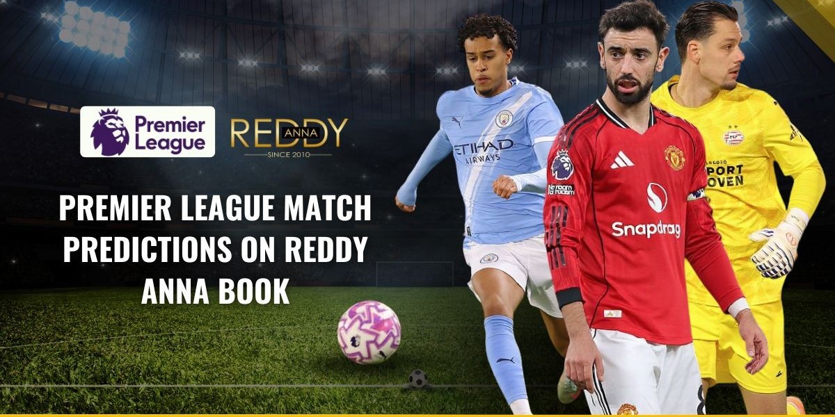Premier League Match Predictions on Reddy Anna Book