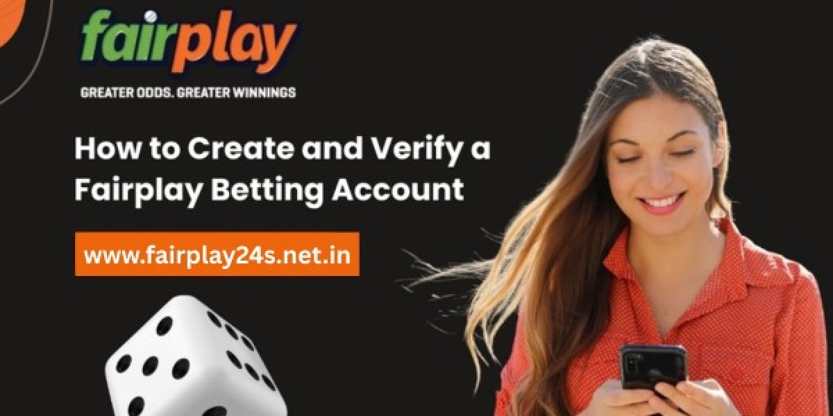 How to Create and Verify a Fairplay24 Betting Account (Step-by-Step Guide)