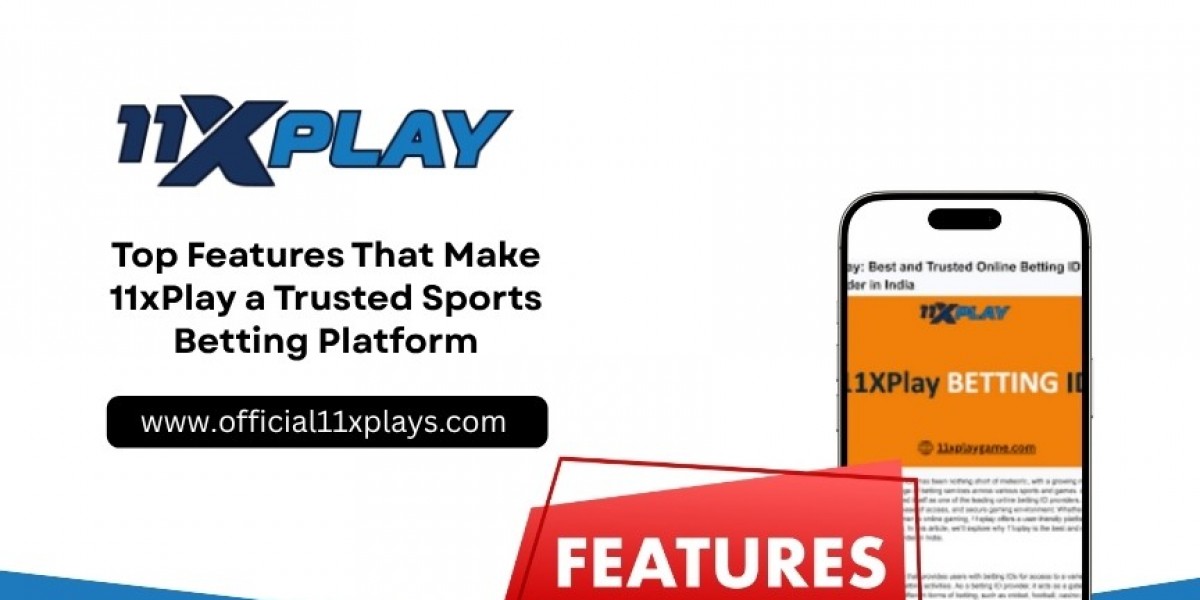 Top Features That Make 11xPlay a Trusted Sports Betting Platform