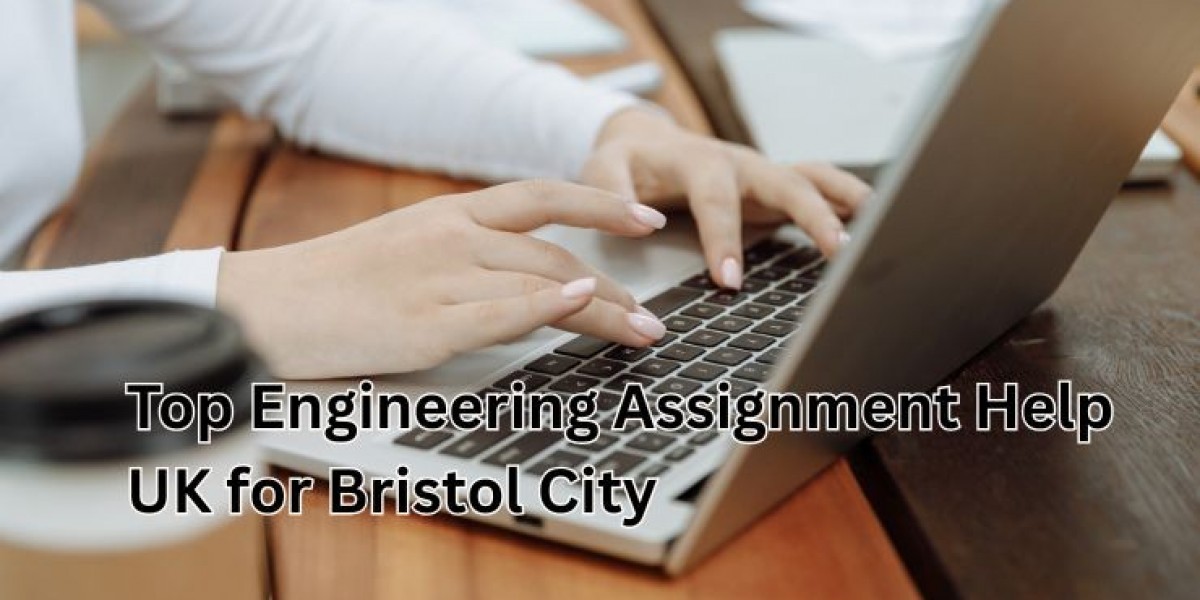 Top Engineering Assignment Help UK for Bristol City