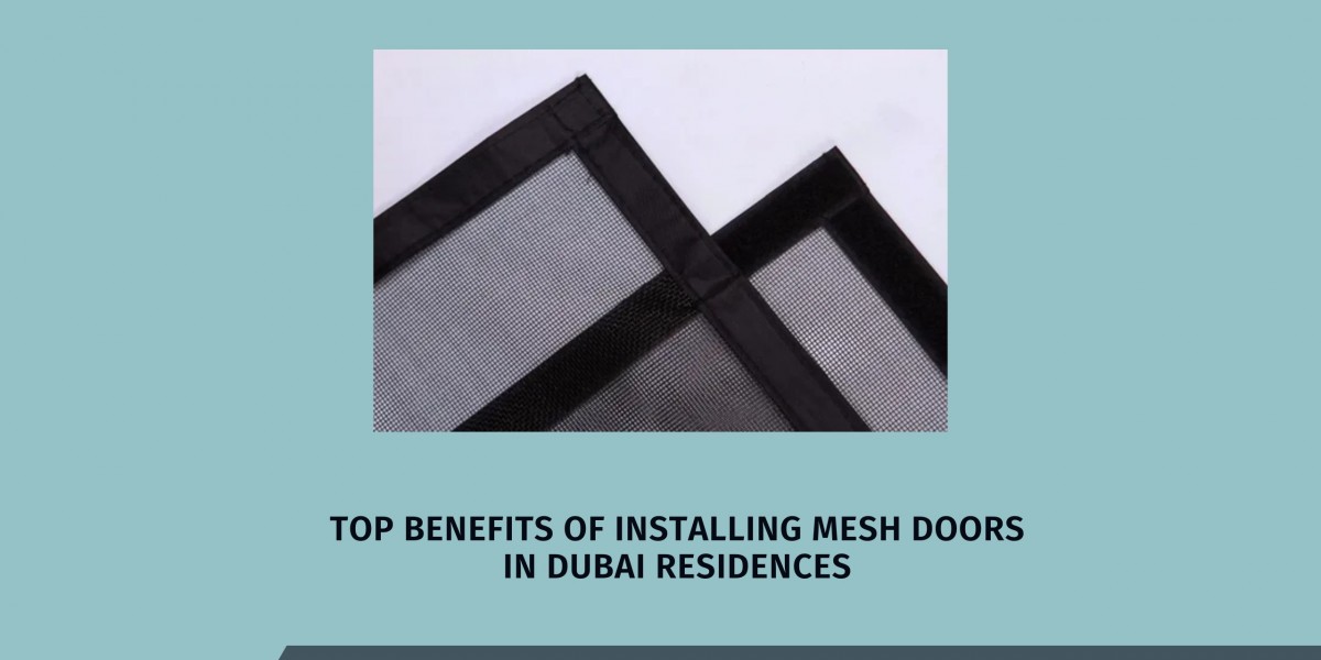 Top Benefits of Installing Mesh Doors in Dubai Residences