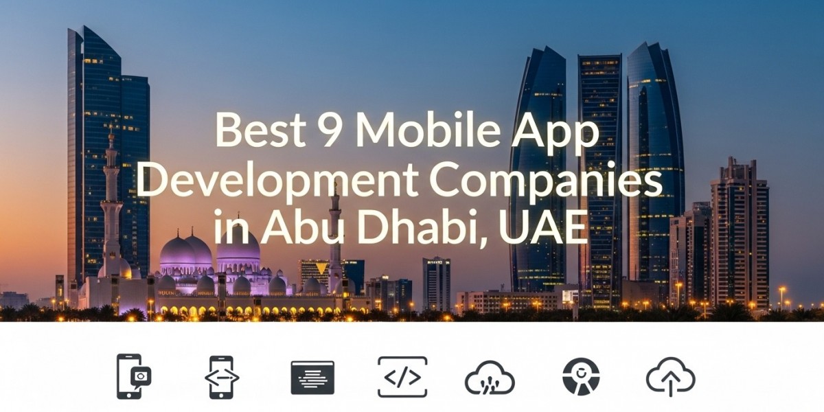 Best 9 Mobile App Development Companies in Abu Dhabi, UAE